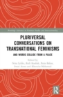 Pluriversal Conversations on Transnational Feminisms : And Words Collide from a Place - Book