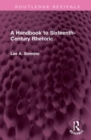 A Handbook to Sixteenth-Century Rhetoric - Book