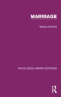 Routledge Library Editions: Marriage : 20 Volume Set - Book