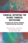 Financial Reporting for Islamic Financial Institutions : Accounting Standards, Interpretation and Application - Book