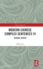 Modern Chinese Complex Sentences IV : General Review - Book