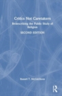 Critics Not Caretakers : Redescribing the Public Study of Religion - Book