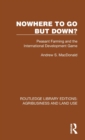 Nowhere To Go But Down? : Peasant Farming and the International Development Game - Book