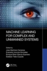 Machine Learning for Complex and Unmanned Systems - Book
