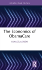 The Economics of ObamaCare - Book