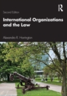 International Organizations and the Law - Book
