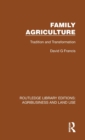 Family Agriculture : Tradition and Transformation - Book