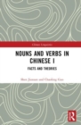 Nouns and Verbs in Chinese I : Facts and Theories - Book
