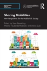 Sharing Mobilities : New Perspectives for the Mobile Risk Society - Book