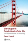 Working with Oracle GoldenGate 12c : From Implementation to Troubleshooting - Book