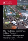 The Routledge Companion to Risk, Crisis and Emergency Management - Book