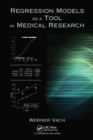 Regression Models as a Tool in Medical Research - Book
