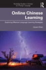 Online Chinese Learning : Exploring Effective Language Learning Strategies - Book