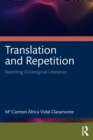 Translation and Repetition : Rewriting (Un)original Literature - Book