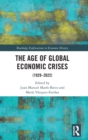 The Age of Global Economic Crises : (1929-2022) - Book