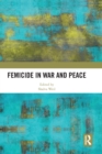 Femicide in War and Peace - Book