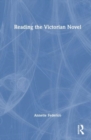 Reading the Victorian Novel - Book