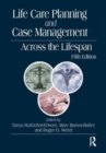 Life Care Planning and Case Management Across the Lifespan - Book
