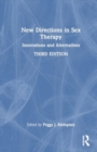 New Directions in Sex Therapy : Innovations and Alternatives - Book