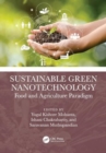 Sustainable Green Nanotechnology : Food and Agriculture Paradigm - Book