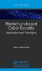 Blockchain-based Cyber Security : Applications and Paradigms - Book