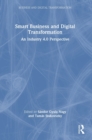 Smart Business and Digital Transformation : An Industry 4.0 Perspective - Book