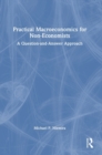 Practical Macroeconomics for Non-Economists : A Question-and-Answer Approach - Book