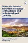 Household Reusable Rainwater Technology for Developing and Under-Developed Countries - Book