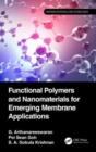 Functional Polymers and Nanomaterials for Emerging Membrane Applications - Book