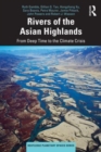 Rivers of the Asian Highlands : From Deep Time to the Climate Crisis - Book