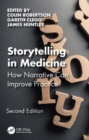 Storytelling in Medicine : How narrative can improve practice - Book