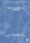 Ethics of Contemporary Collecting - Book