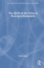 The Spirit of the Drive in Neuropsychoanalysis - Book