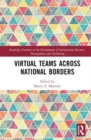 Virtual Teams Across National Borders - Book