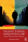 Valiant Judges, Iniquitous Law : Thirteen Stories of Heroes of the Law - Book