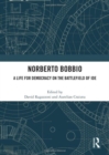 Norberto Bobbio : A Life for Democracy on the Battlefield of Ideologies - Book