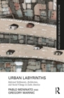 Urban Labyrinths : Informal Settlements, Architecture, and Social Change in Latin America - Book