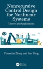 Nonrecursive Control Design for Nonlinear Systems : Theory and Applications - Book