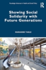 Showing Social Solidarity with Future Generations - Book