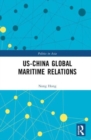 US-China Global Maritime Relations - Book