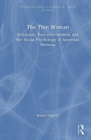 The Thin Woman : Feminism, Post-structuralism and the Social Psychology of Anorexia Nervosa - Book