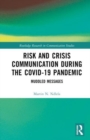 Risk and Crisis Communication During the COVID-19 Pandemic : Muddled Messages - Book