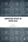 Narrating Africa in South Asia - Book