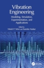 Vibration Engineering : Modeling, Simulation, Experimentation, and Applications - Book