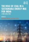 The Role of Coal in a Sustainable Energy Mix for India : A Wide-Angle View - Book