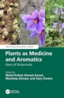Plants as Medicine and Aromatics : Uses of Botanicals - Book
