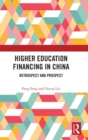 Higher Education Financing in China : Retrospect and Prospect - Book