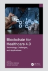 Blockchain for Healthcare 4.0 : Technology, Challenges, and Applications - Book