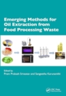 Emerging Methods for Oil Extraction from Food Processing Waste - Book