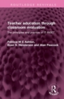 Teacher education through classroom evaluation : The principles and practice of IT-INSET - Book